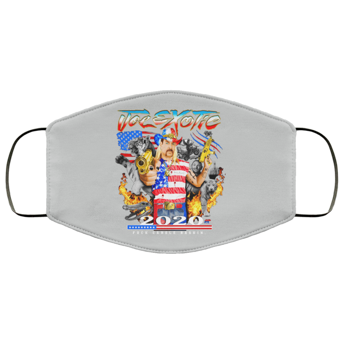 Joe Exotic 2020 President Fuck Carole Baskin Tiger King Face Mask