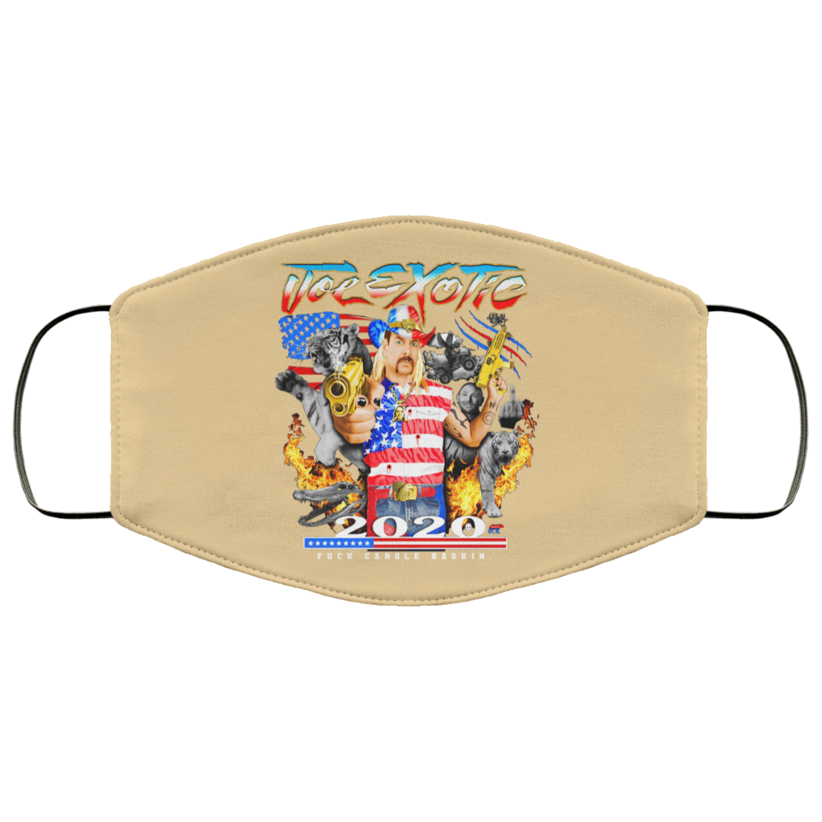 Joe Exotic 2020 President Fuck Carole Baskin Tiger King Face Mask