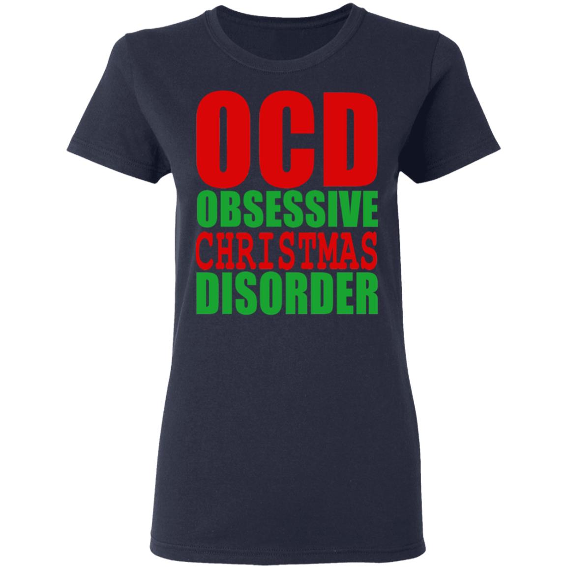 OCD Obsessive Christmas Disorder Shirt, Hoodie, Tank