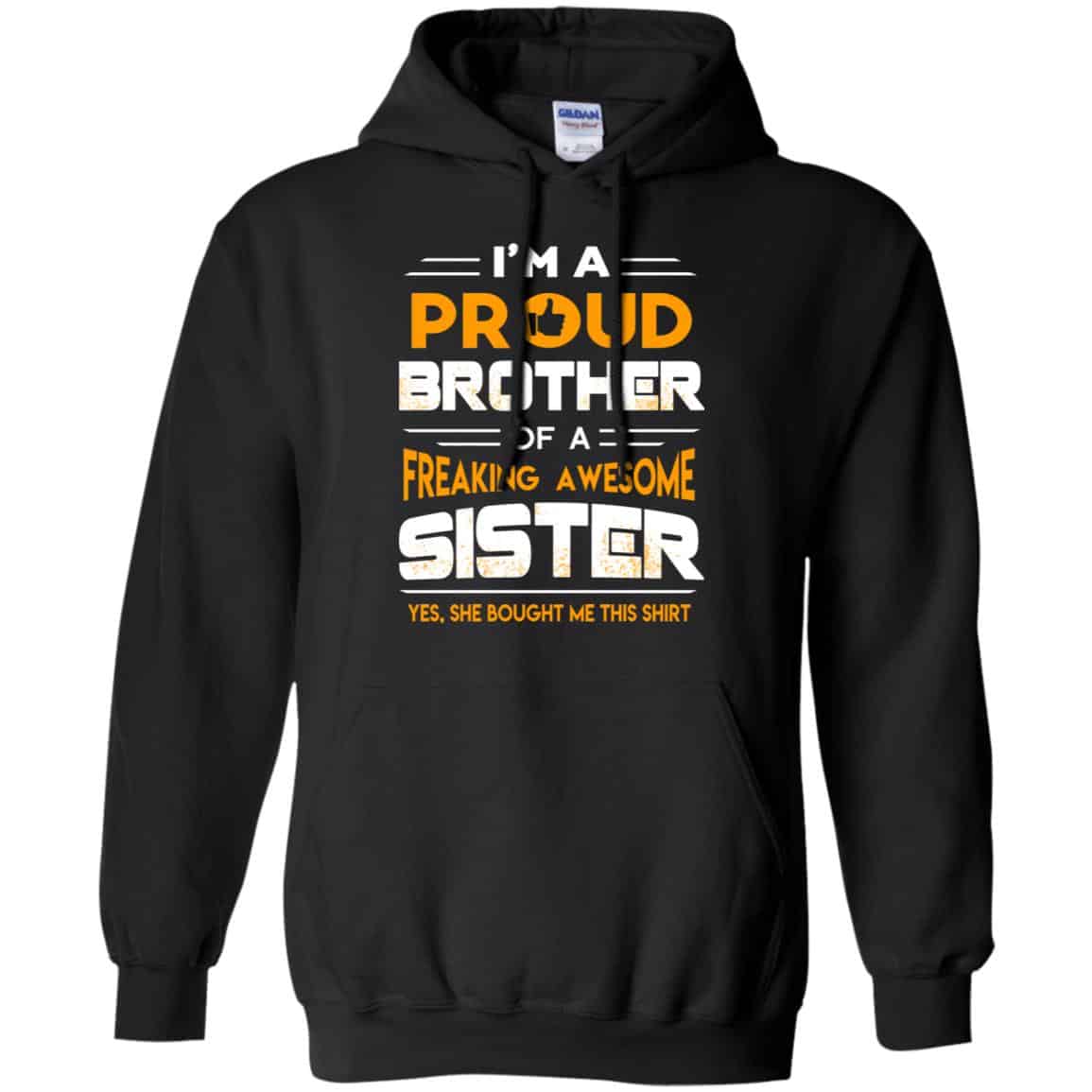 I Am A Proud Brother Of A Freaking Awesome Sister T-Shirts, Hoodie, Tank