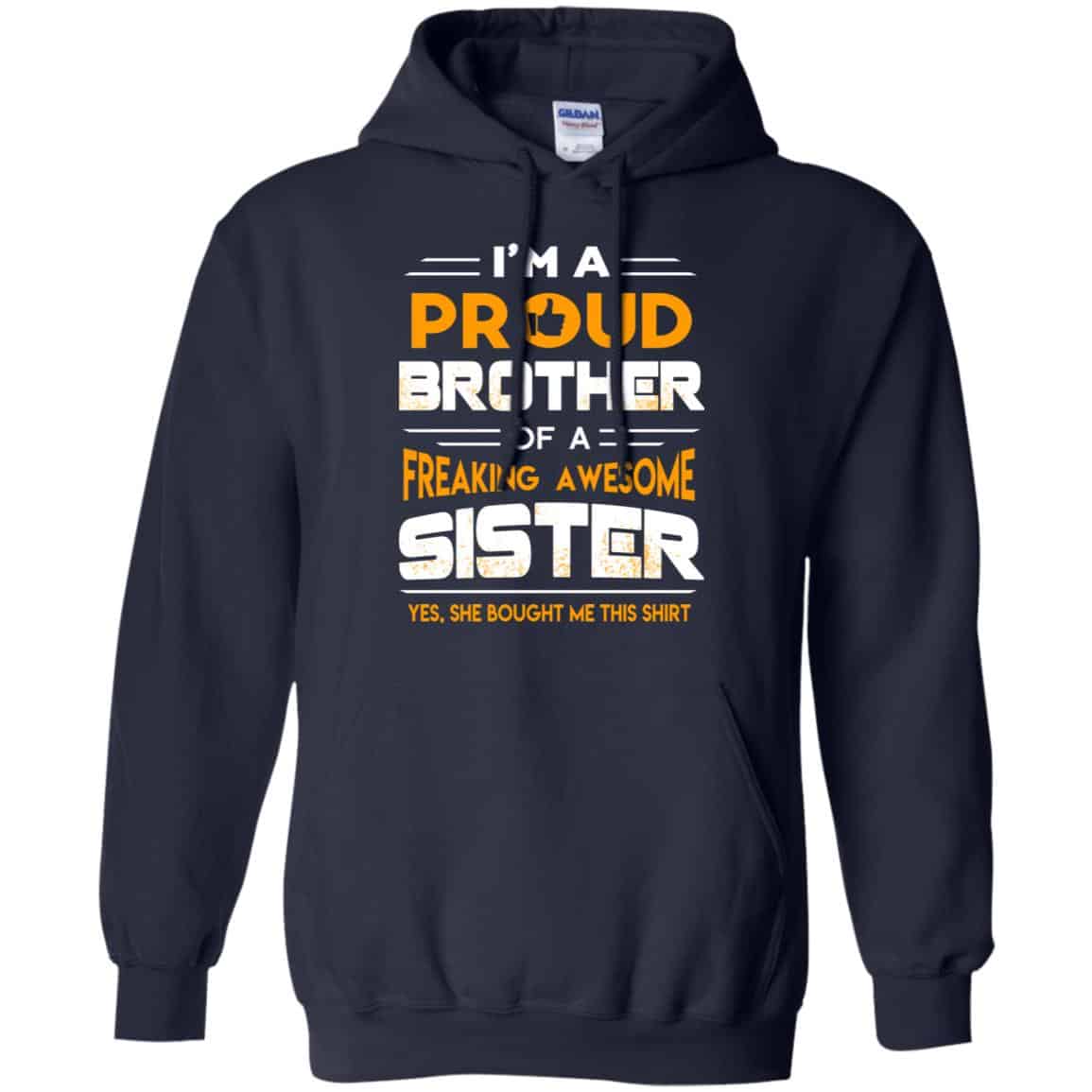I Am A Proud Brother Of A Freaking Awesome Sister T-Shirts, Hoodie, Tank