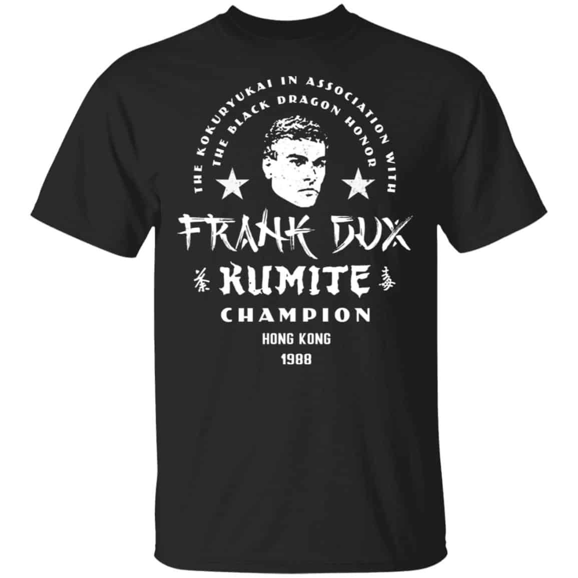 Bloodsport Frank Dux Kumite Champion Shirt, Hoodie, Tank