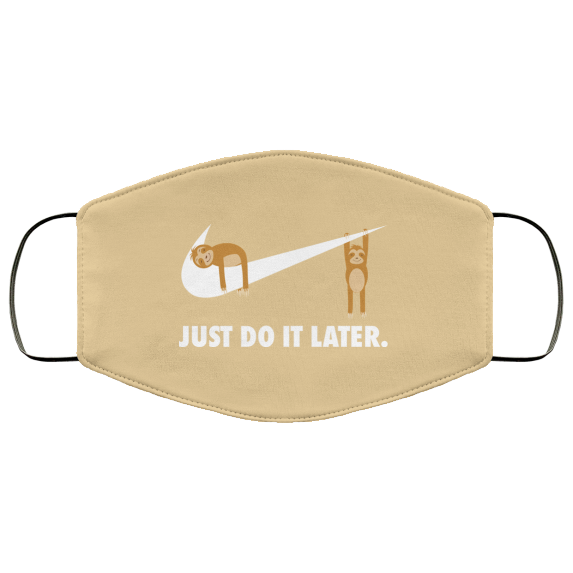 Sloth Just Do It Later Face Mask