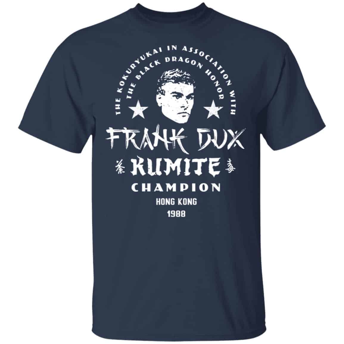 Bloodsport Frank Dux Kumite Champion Shirt, Hoodie, Tank