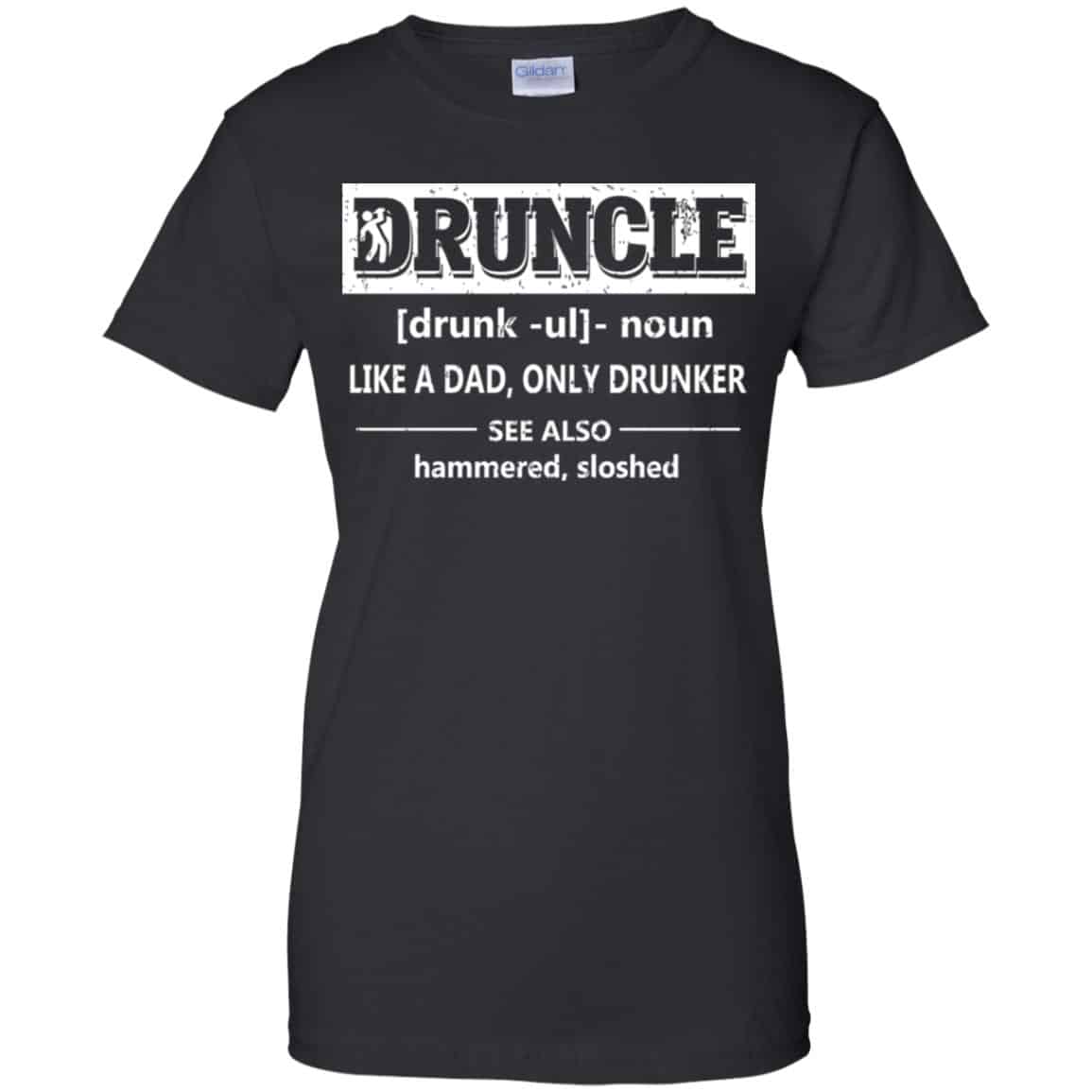 Funny Druncle Noun Definition Drunk Drunker Uncle T-Shirts, Hoodie, Tank