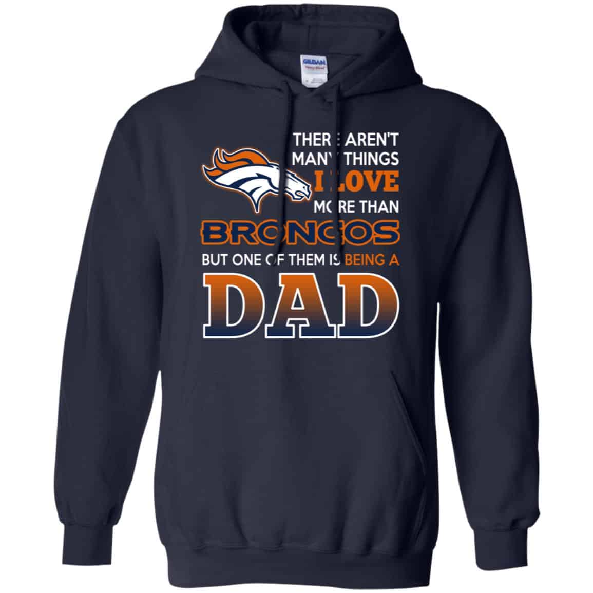 Denver Broncos Dad T-Shirts Love Beging A Denver Broncos Fan But One Is Being A Dad T-Shirts, Hoodie, Tank