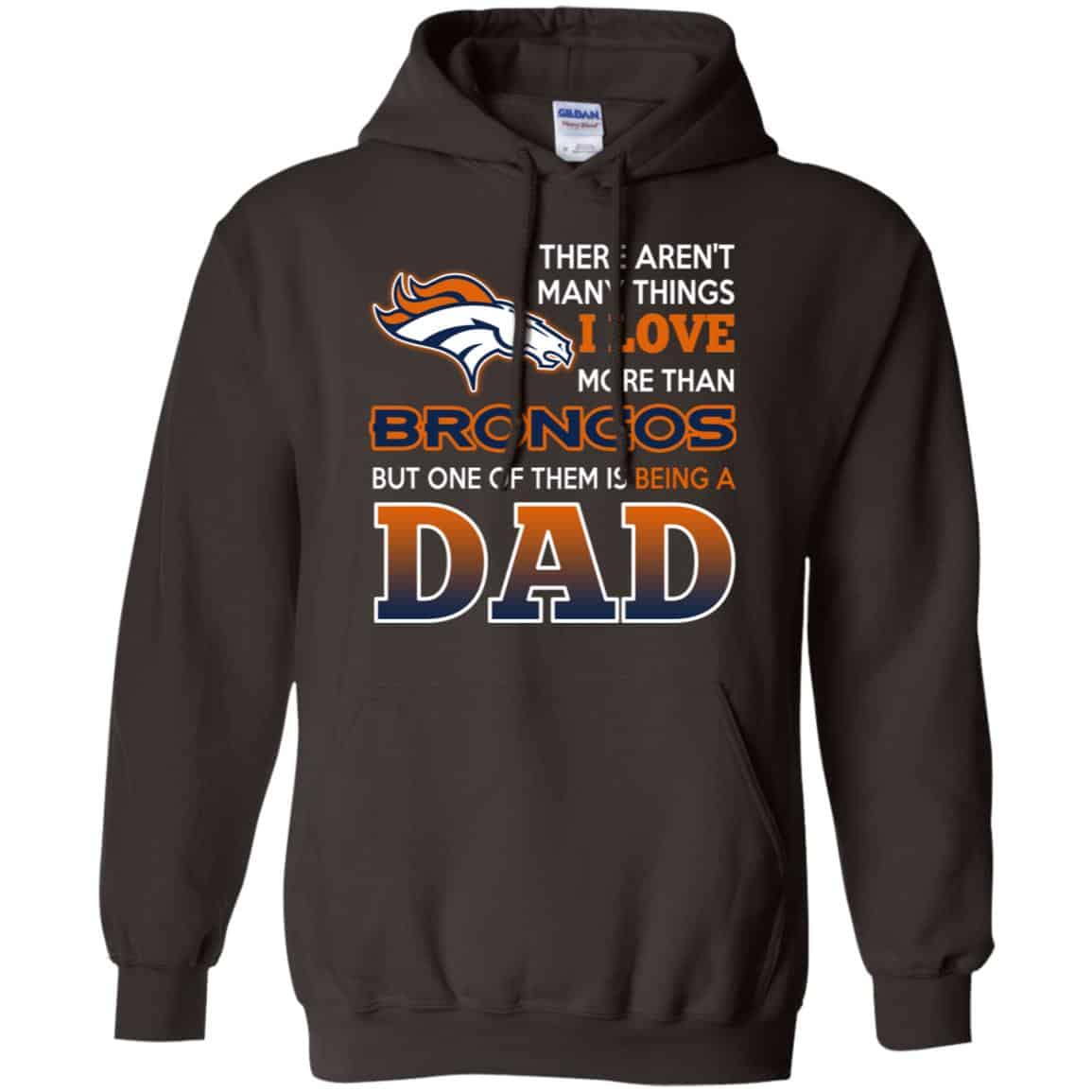 Denver Broncos Dad T-Shirts Love Beging A Denver Broncos Fan But One Is Being A Dad T-Shirts, Hoodie, Tank