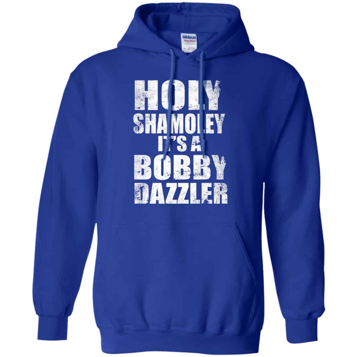 Holy Shamoley It’s A Bobby Dazzler Shirt, Hoodie, Tank