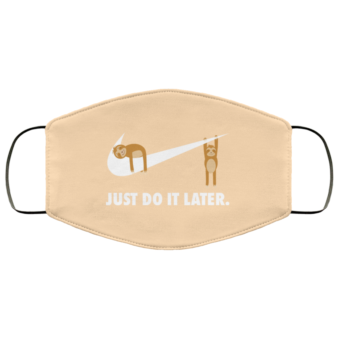 Sloth Just Do It Later Face Mask