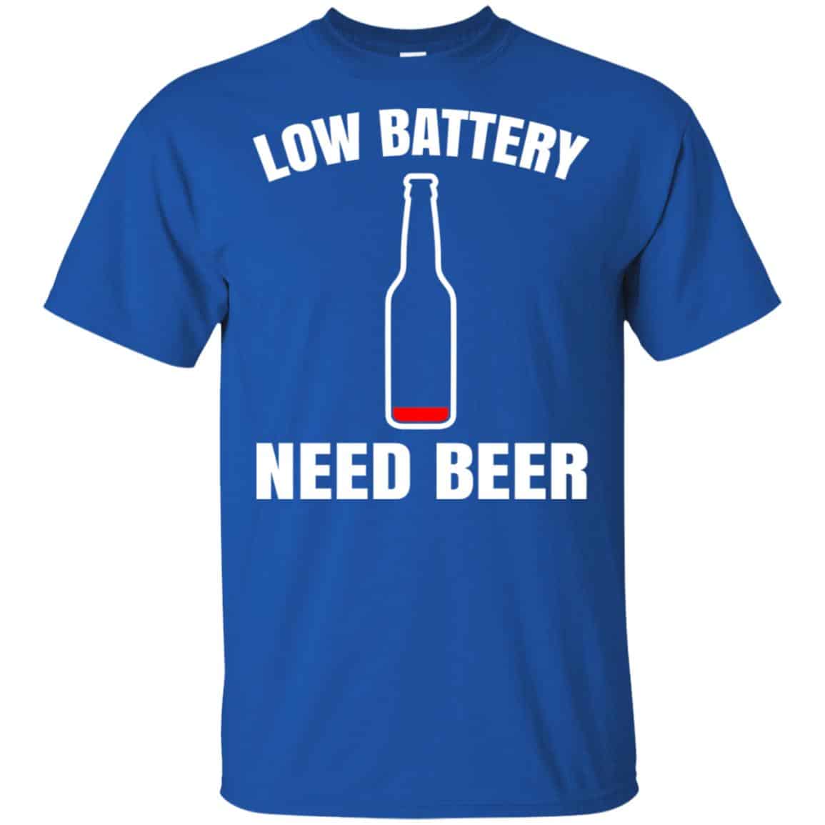 Low Battery Need Beer Shirt, Hoodie, Tank