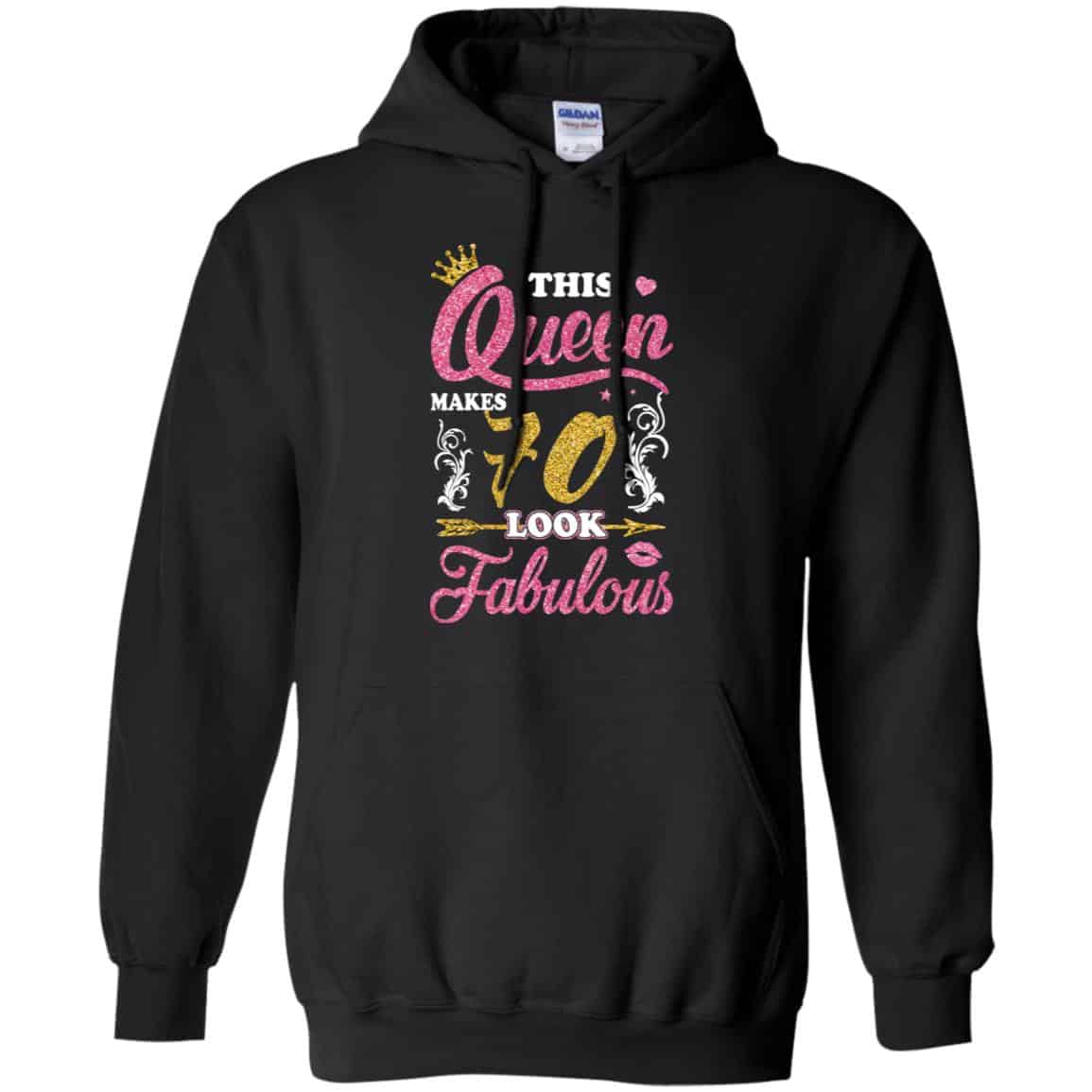 This Queen Makes 70 Look Fabulous 70th Birthday T-Shirts. Hoodie, Tank