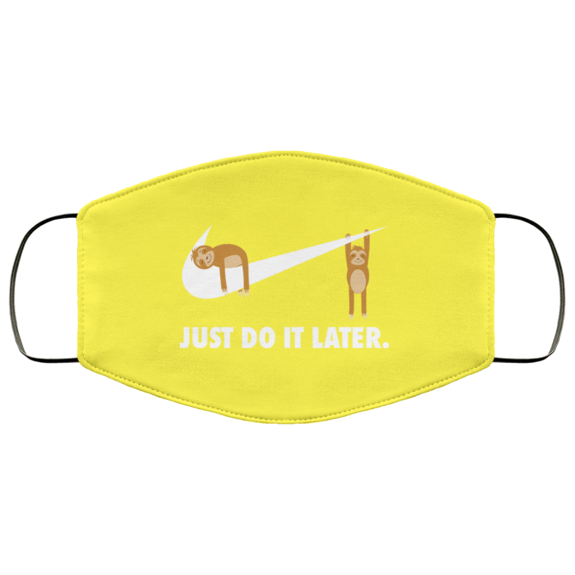 Sloth Just Do It Later Face Mask