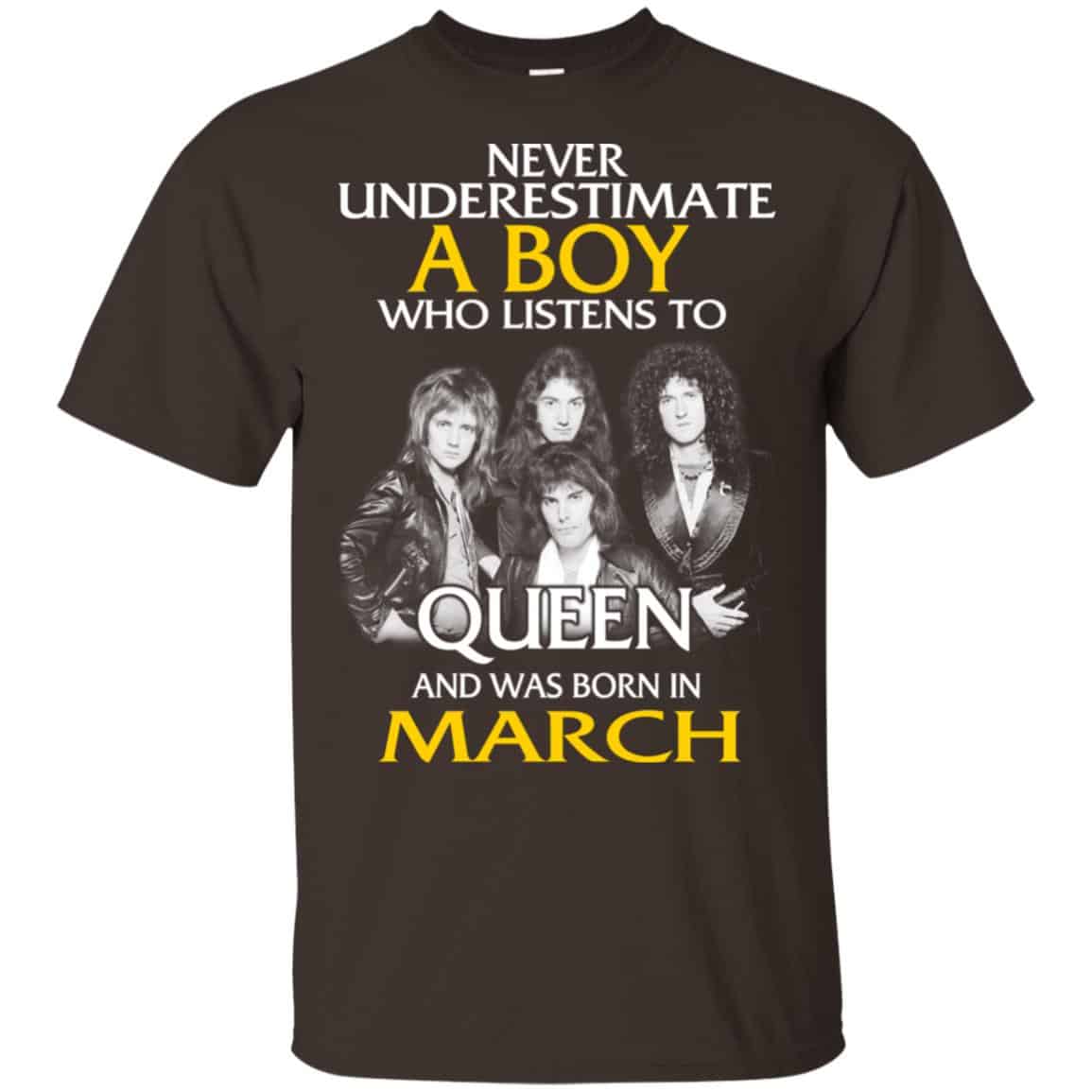 A Boy Who Listens To Queen And Was Born In March T-Shirts, Hoodie, Tank