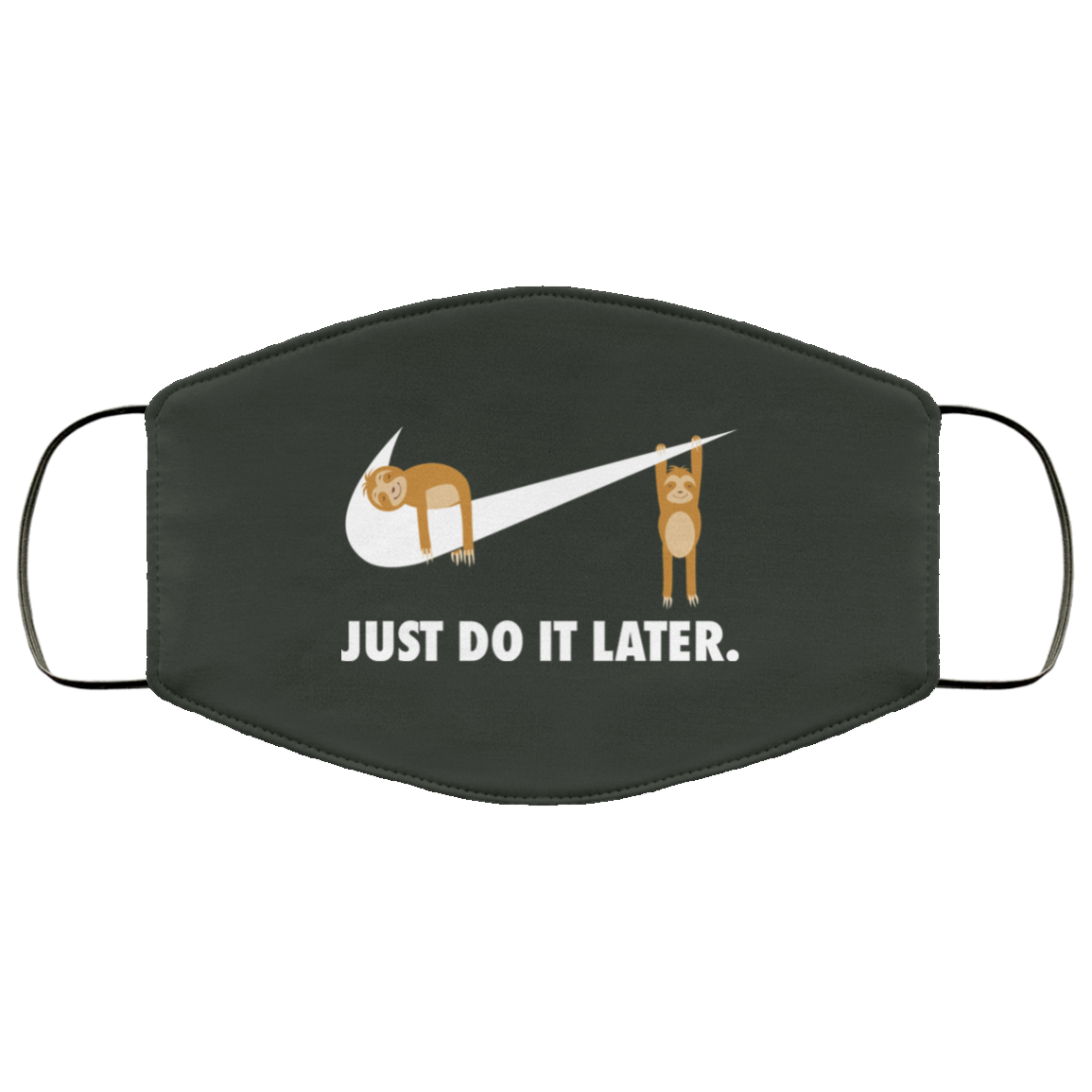 Sloth Just Do It Later Face Mask