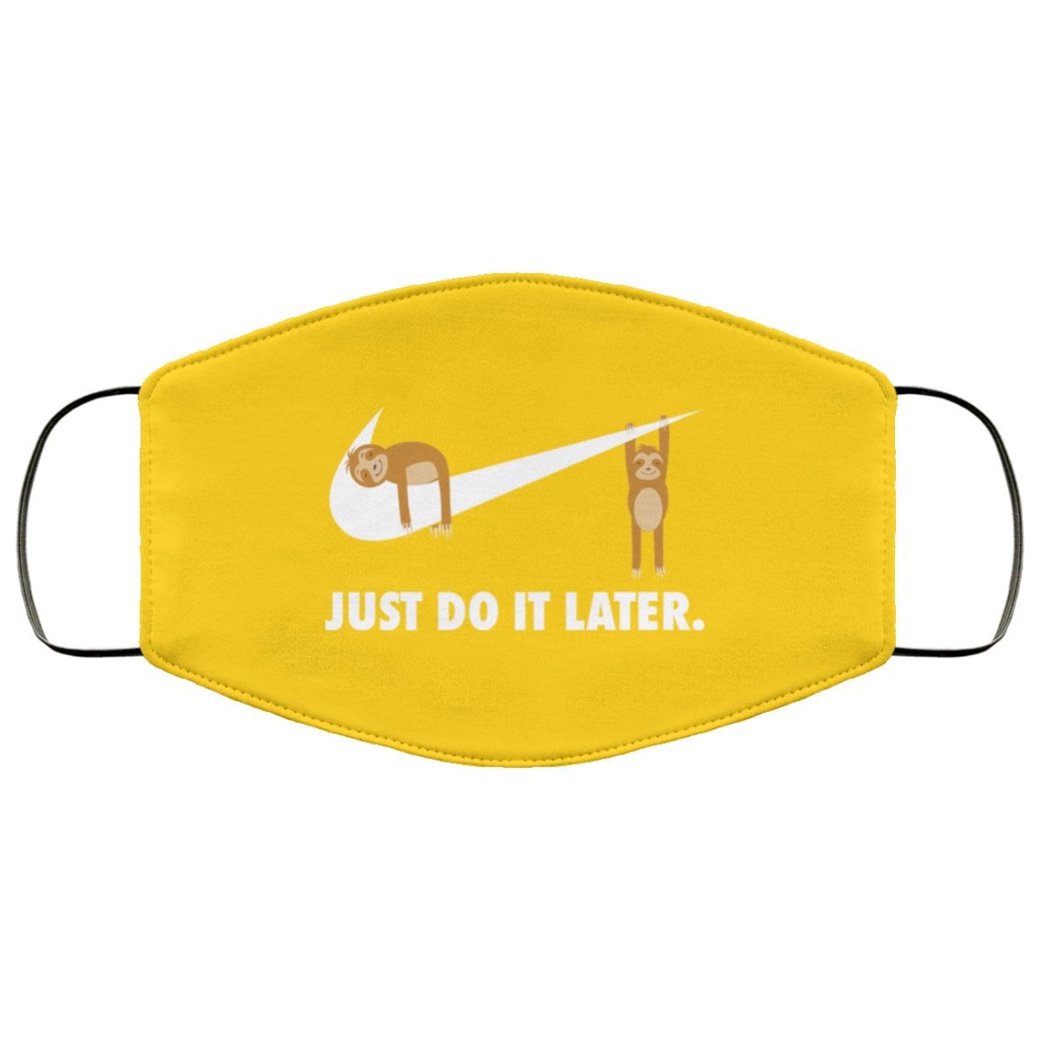 Sloth Just Do It Later Face Mask