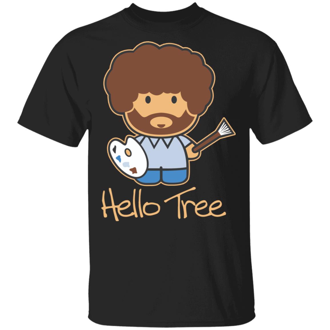 Hello Tree Bob Ross Shirt, Hoodie, Tank