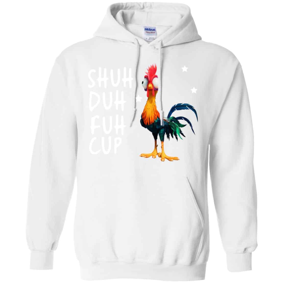 Shuh Duh Fuh Cup Chicken T-Shirts, Hoodie, Tank