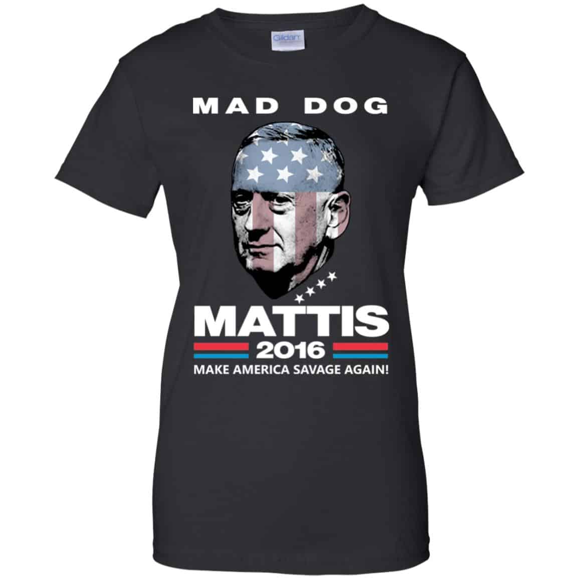 Mad Dog Mattis 2016 Shirt Make America Savage Again Shirt, Hoodie, Tank