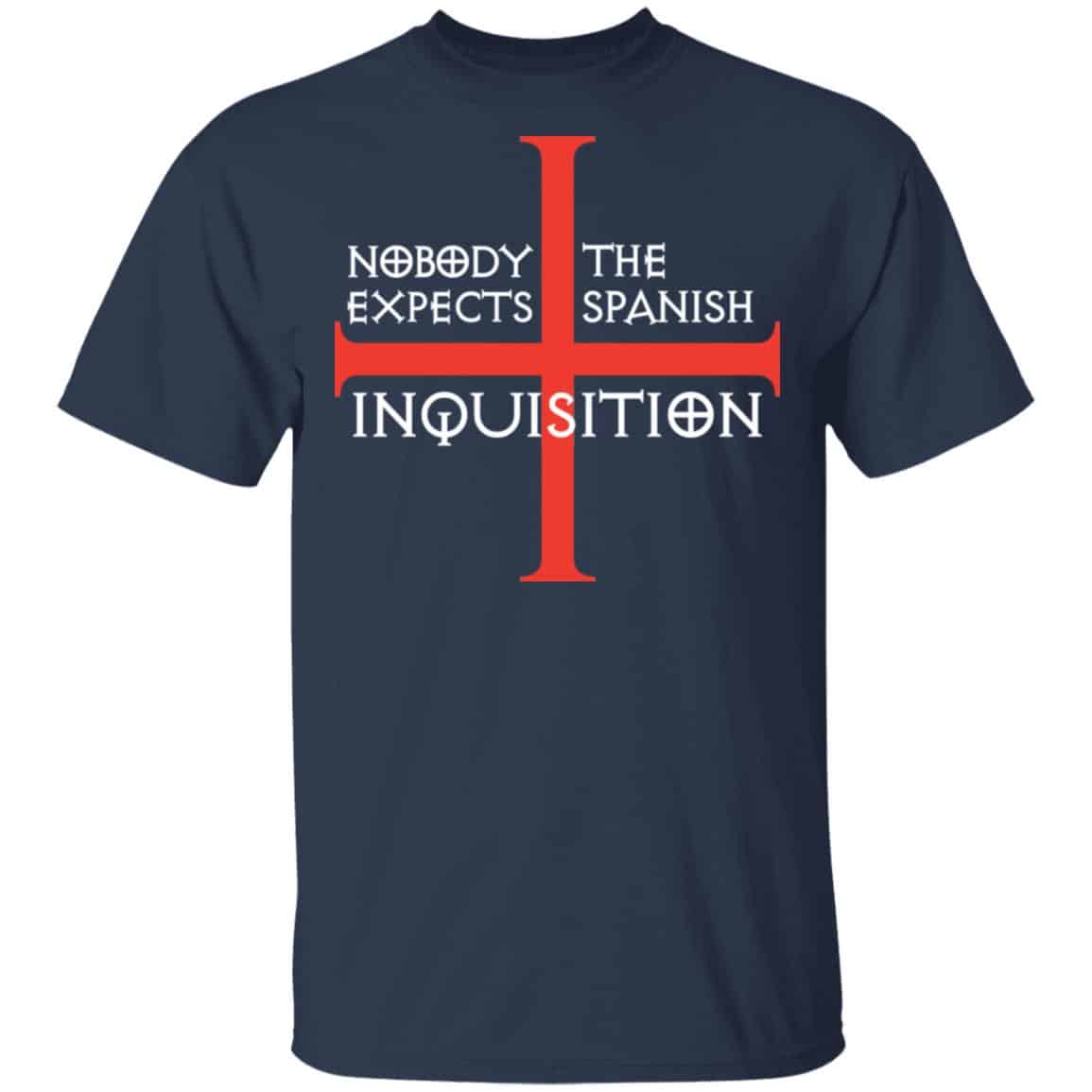 Nobody Expects The Spanish Inquisition Shirt, Hoodie, Tank