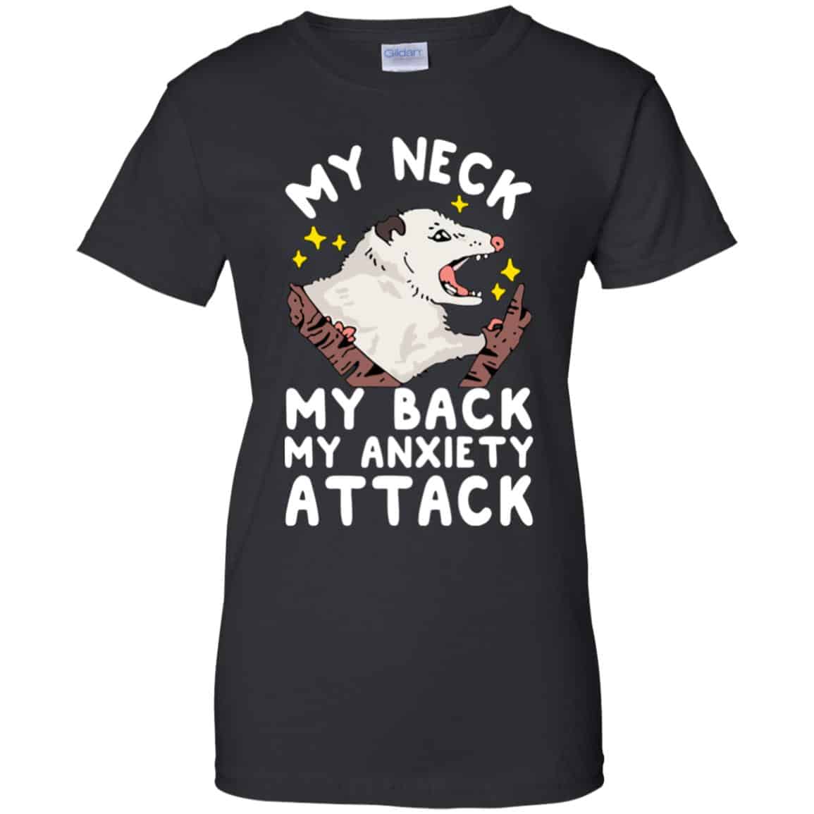 My Neck My Back My Anxiety Attack Opossum T-Shirts, Hoodie, Tank