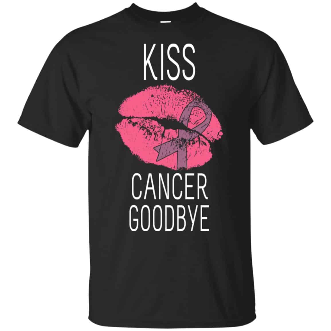 Kiss Cancer Goodbye Cancer T-Shirts, Hoodie, Tank