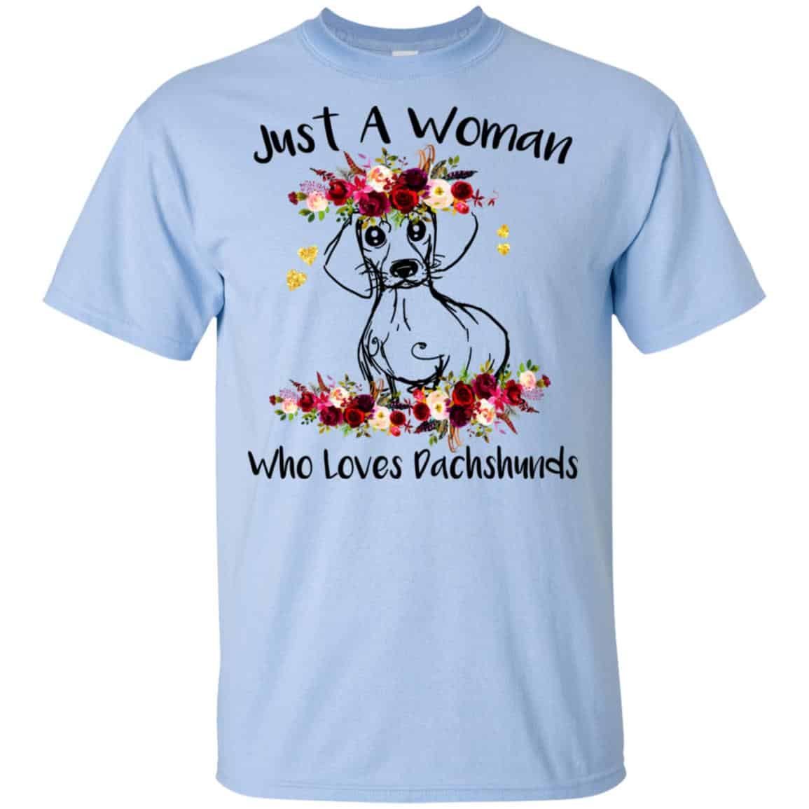 Just A Woman Who Loves Dachshunds T-Shirts, Hoodie, Tank
