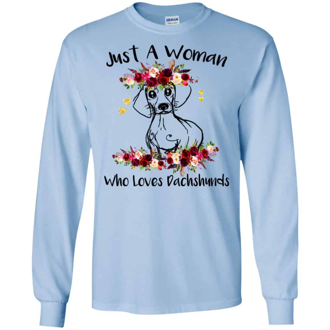 Just A Woman Who Loves Dachshunds T-Shirts, Hoodie, Tank