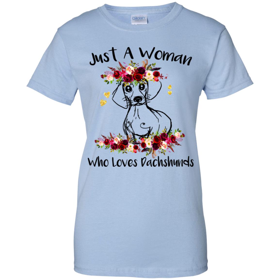Just A Woman Who Loves Dachshunds T-Shirts, Hoodie, Tank