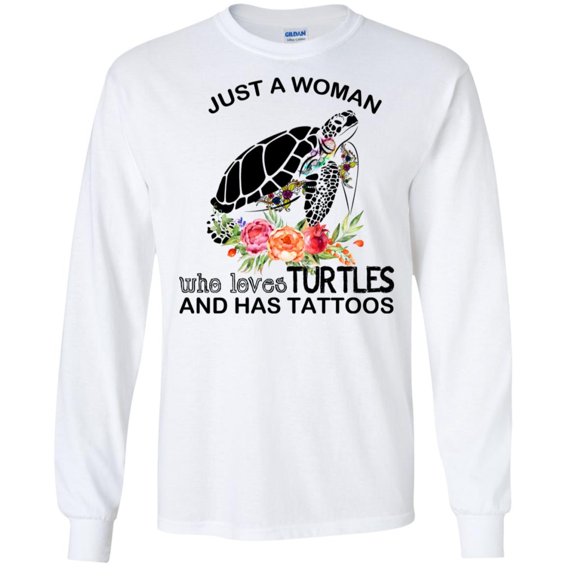 Just A Woman Who Loves Turtles And Has Tattoos T-Shirts, Hoodie, Tank