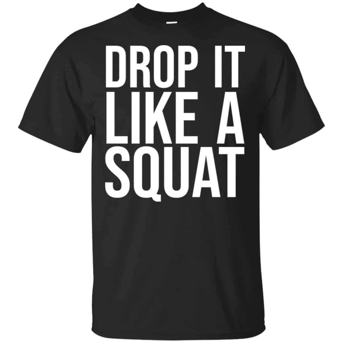Drop It Like A Squat Shirt, Hoodie, Tank