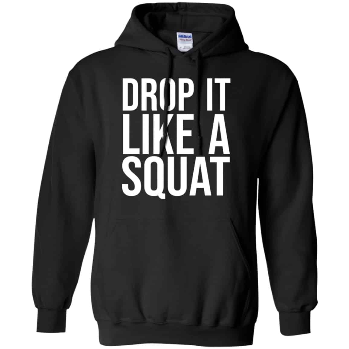 Drop It Like A Squat Shirt, Hoodie, Tank