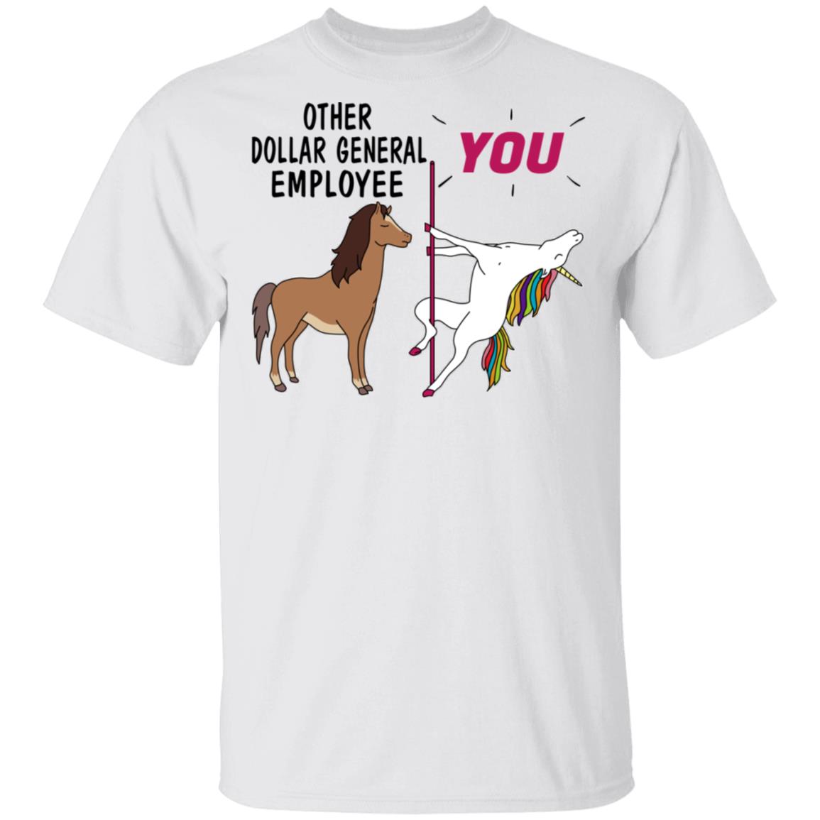 Other Dollar General Employee You Unicorn Funny Shirt, Hoodie, Tank