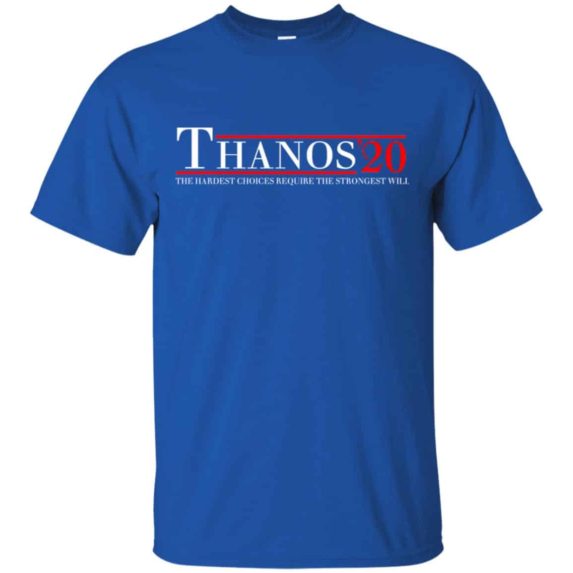 Thanos 2020 The Hardest Choices Require The Strongest Will T-Shirts, Hoodie, Tank