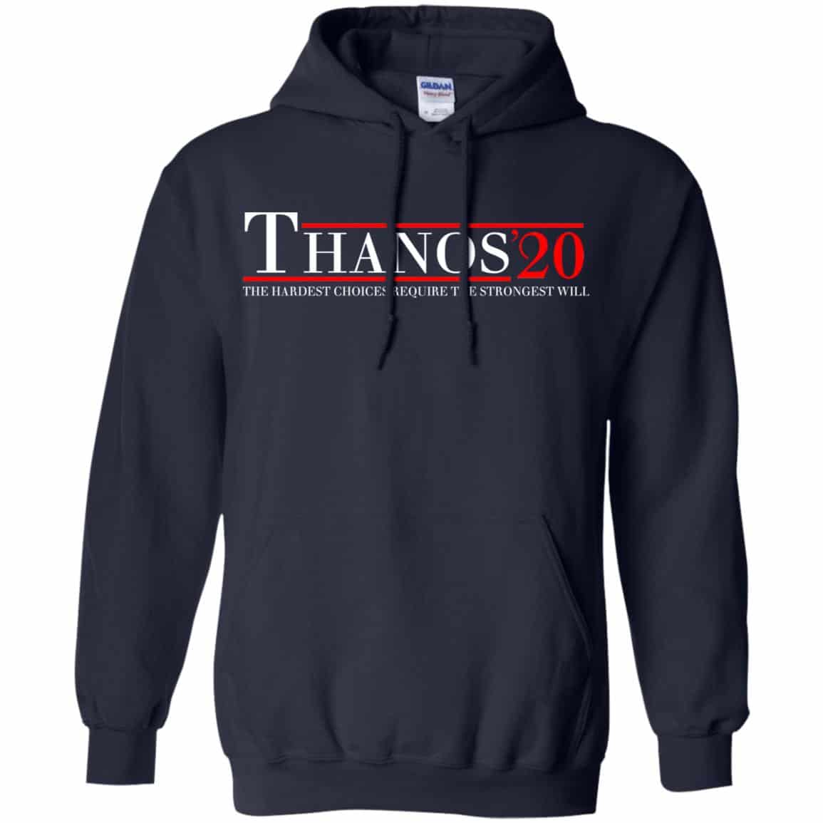 Thanos 2020 The Hardest Choices Require The Strongest Will T-Shirts, Hoodie, Tank