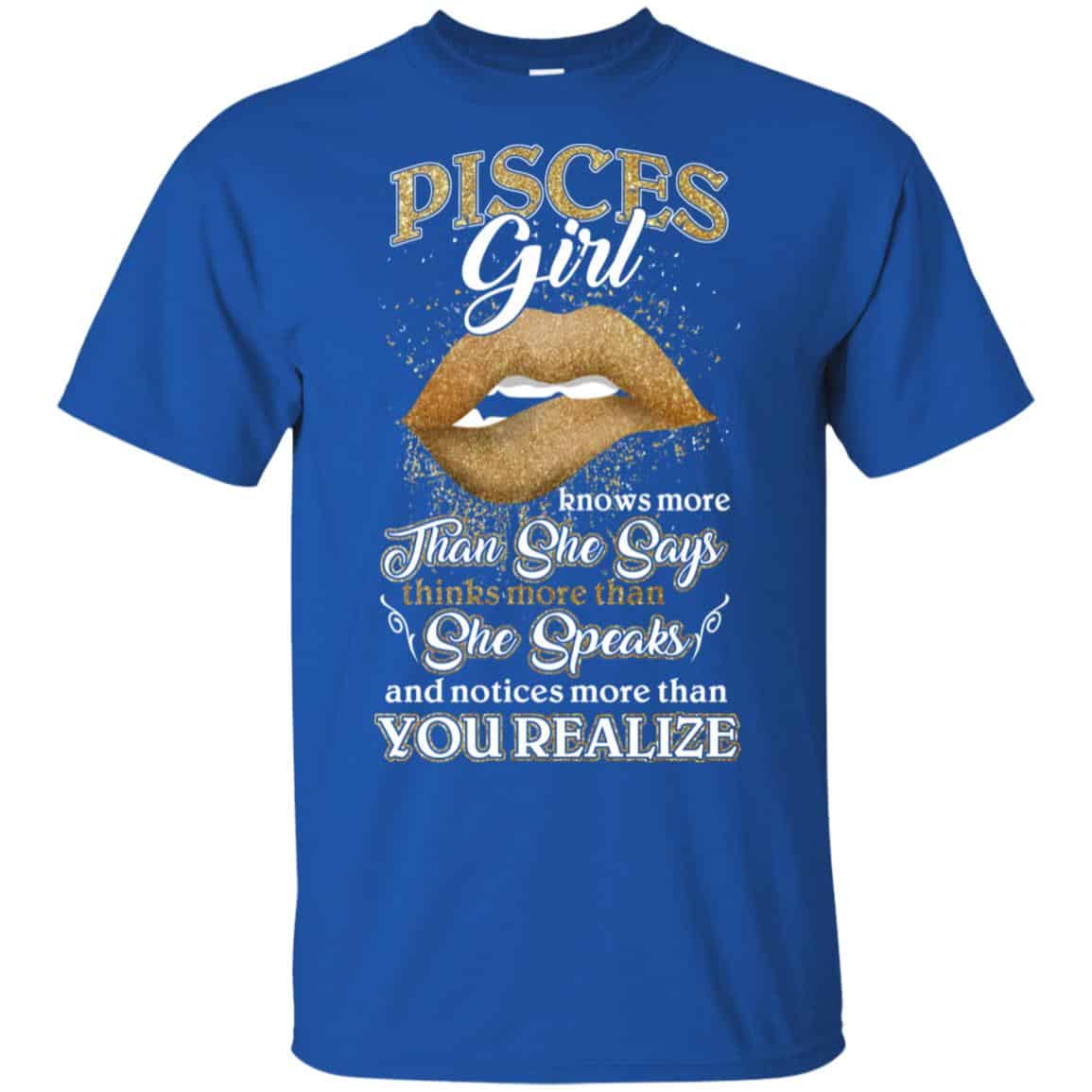 Pisces Girl Knows More Than She Says Zodiac Birthday T-Shirts, Hoodie, Tank