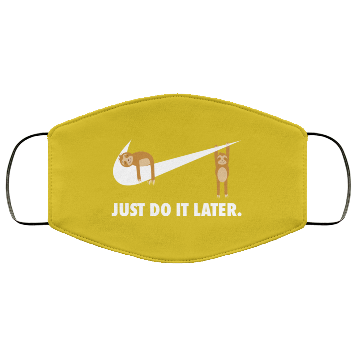 Sloth Just Do It Later Face Mask