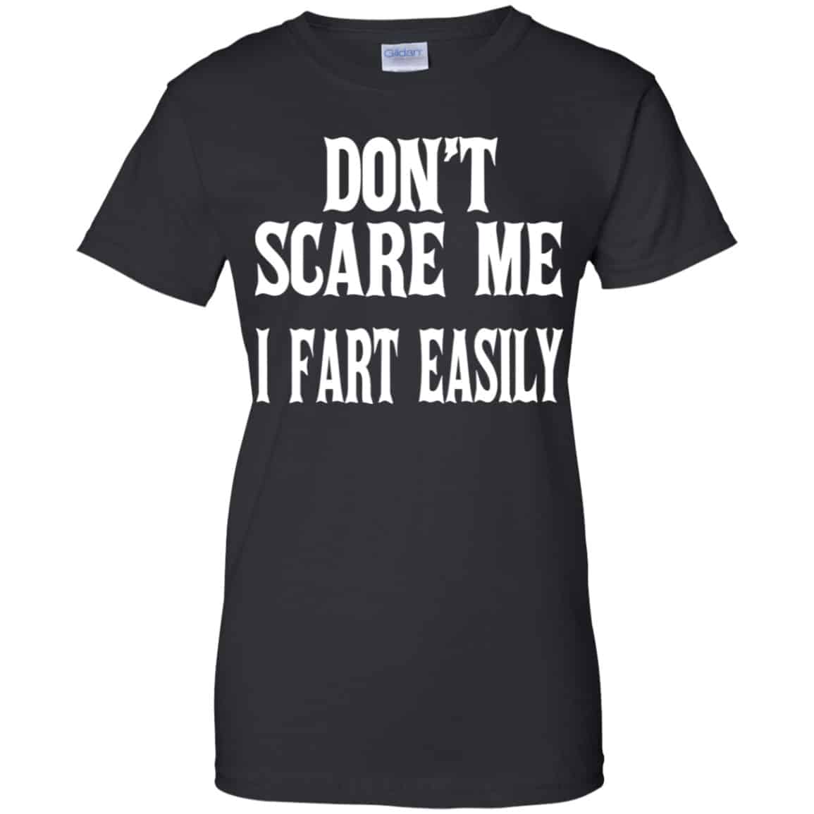 Don’t Scare Me I Fart Easily Shirt, Hoodie, Tank
