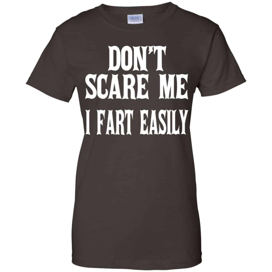 Don’t Scare Me I Fart Easily Shirt, Hoodie, Tank