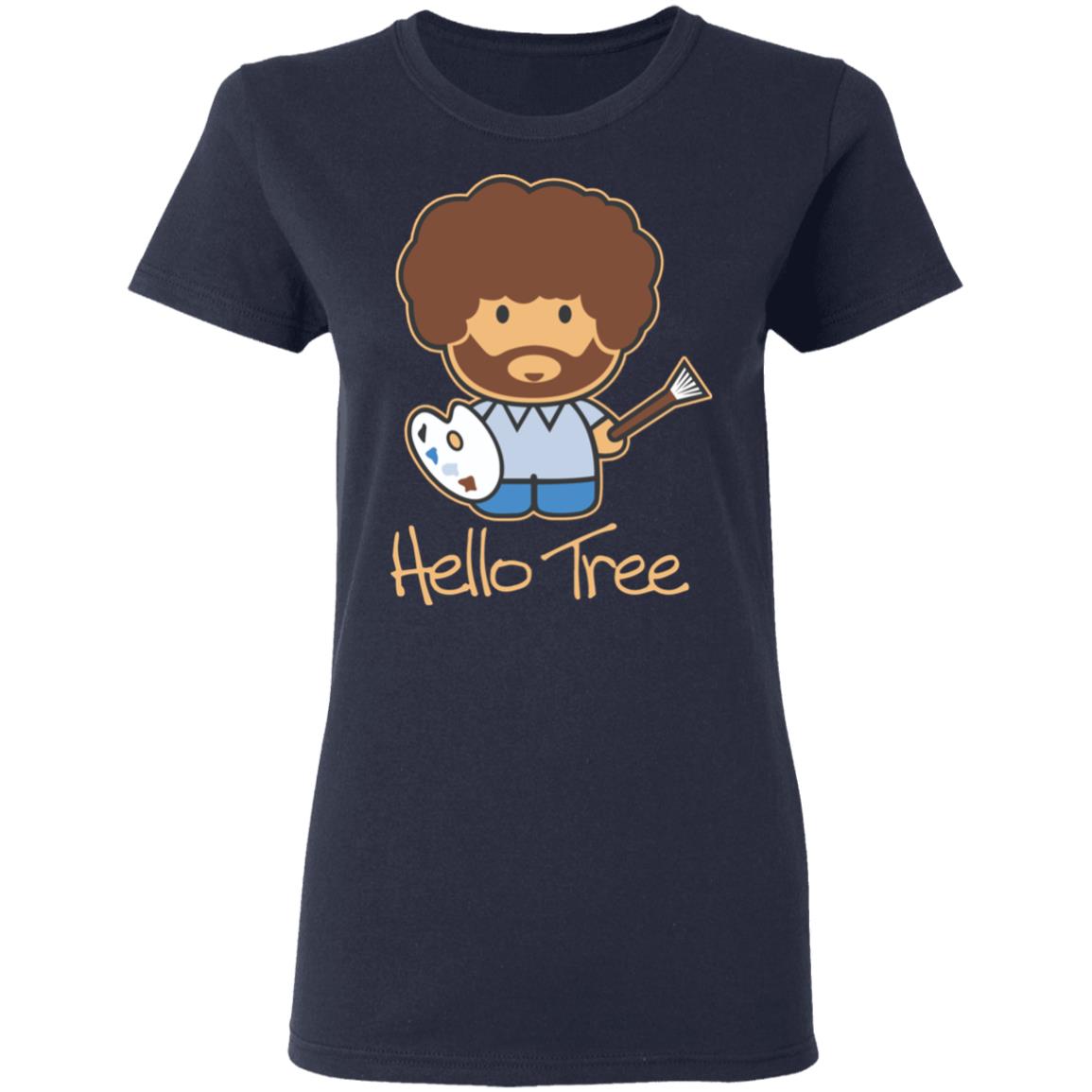 Hello Tree Bob Ross Shirt, Hoodie, Tank