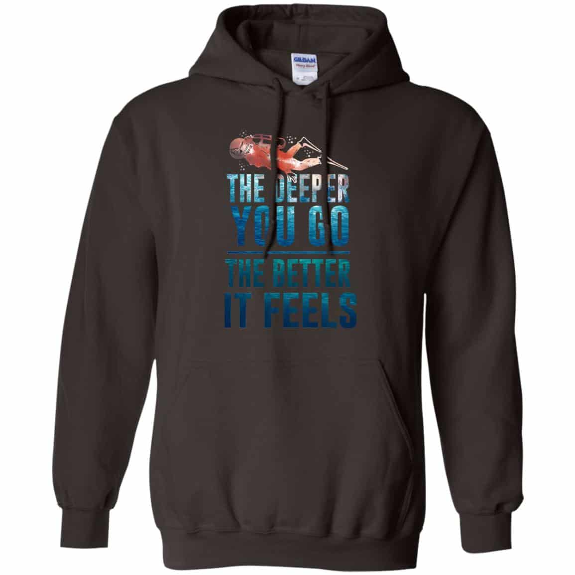 The Deeper You Go The Better It Feels Scuba Diving T-Shirts, Hoodie, Tank