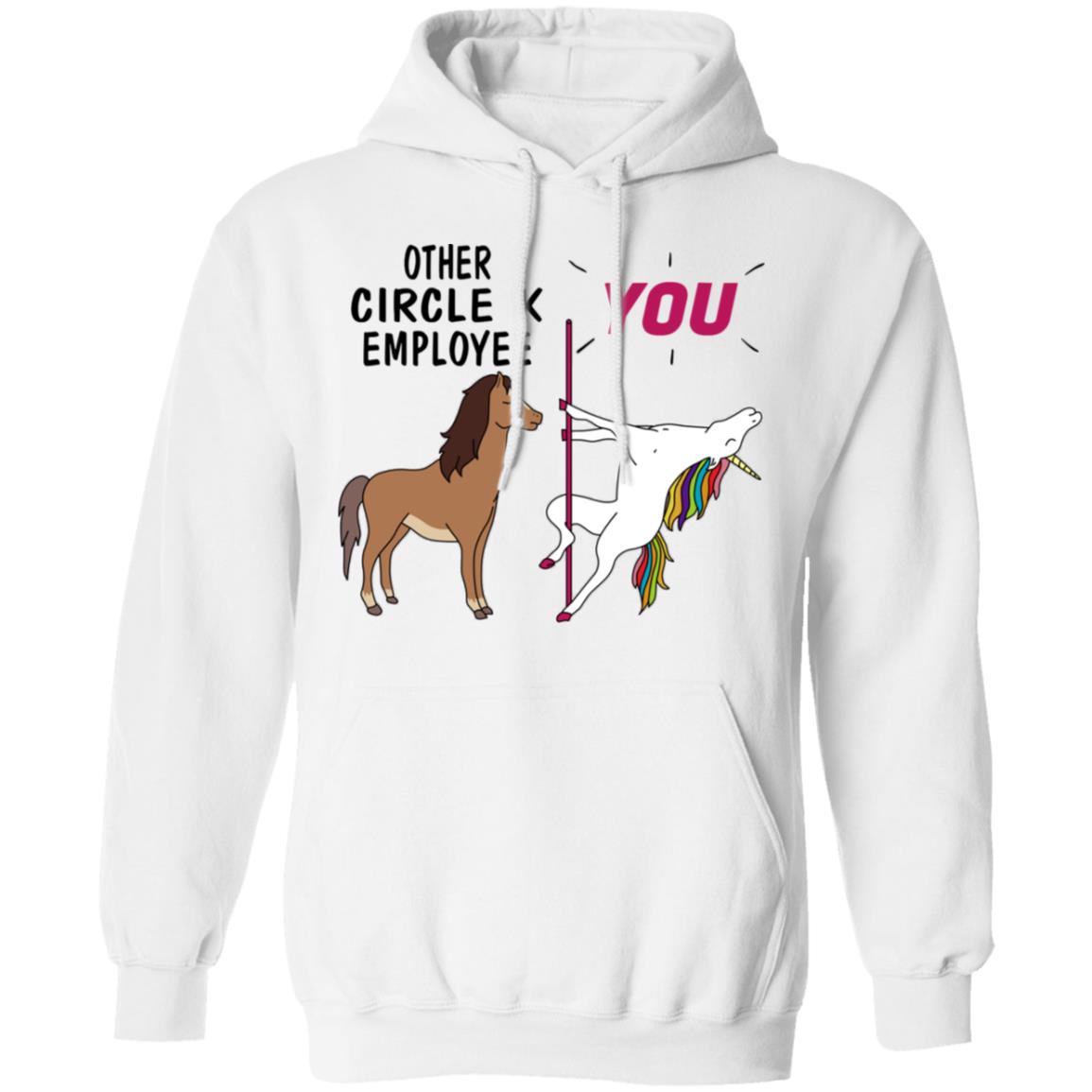 Other Circle K Employee You Unicorn Funny Shirt, Hoodie, Tank