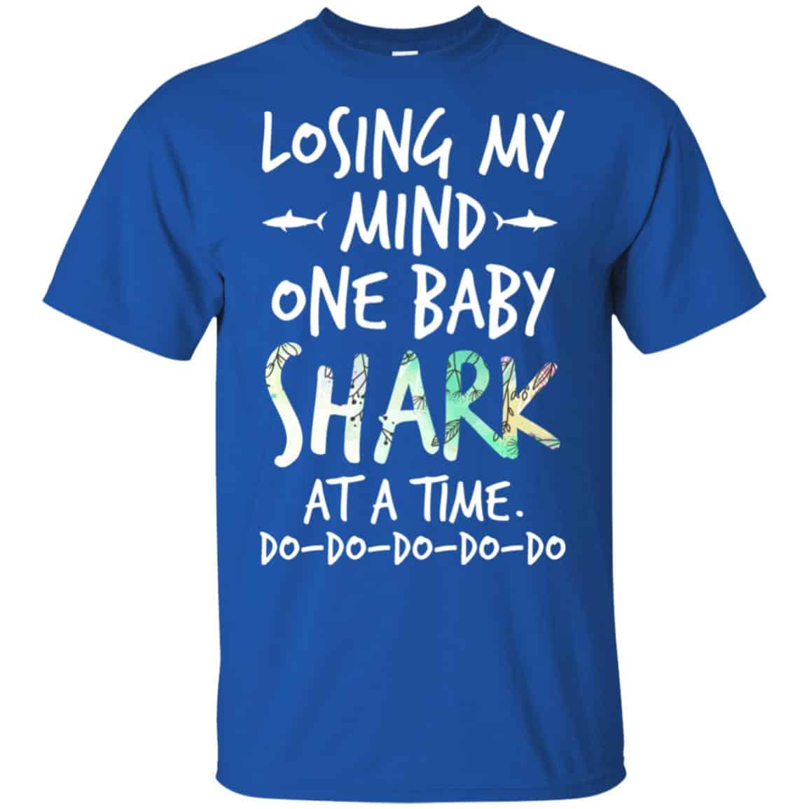 Losing My Mind One Baby Shark At A Time Do Do Do Do Do T-Shirts, Hoodie, Tank