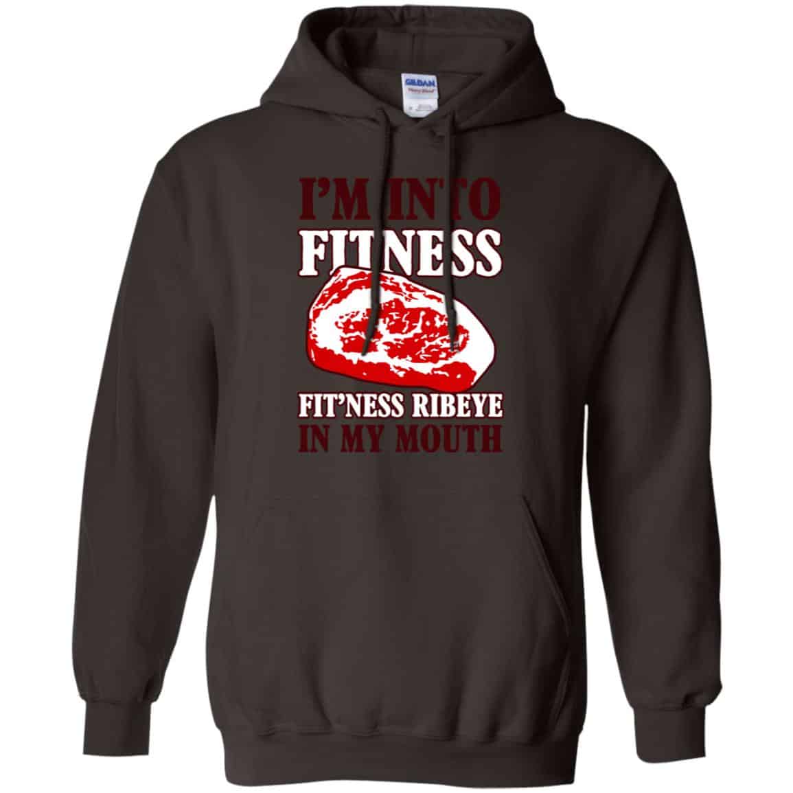I’m Into Fitness Fit’ness Ribeye In My Mouth T-Shirts, Hoodie, Tank