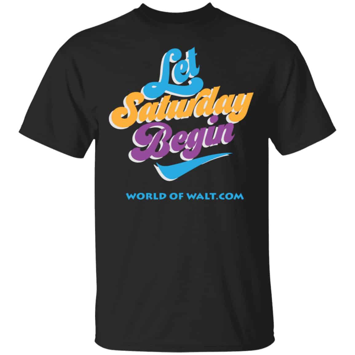 Let Saturday Begin Shirt, Hoodie, Tank