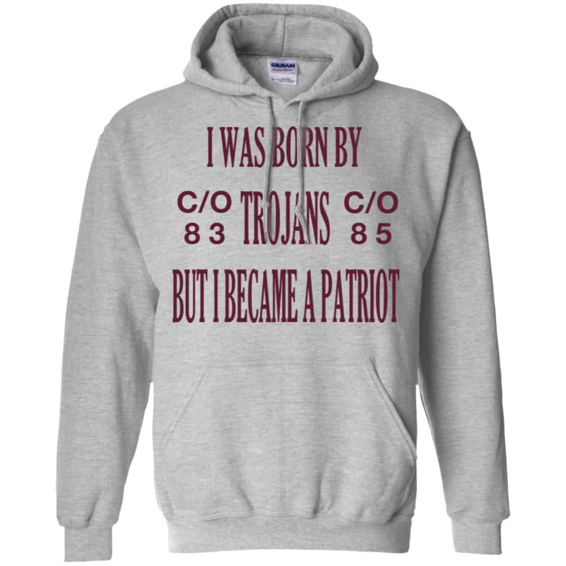 I Was Born By Trojans But I Became A Patriot T-Shirts, Hoodie, Tank