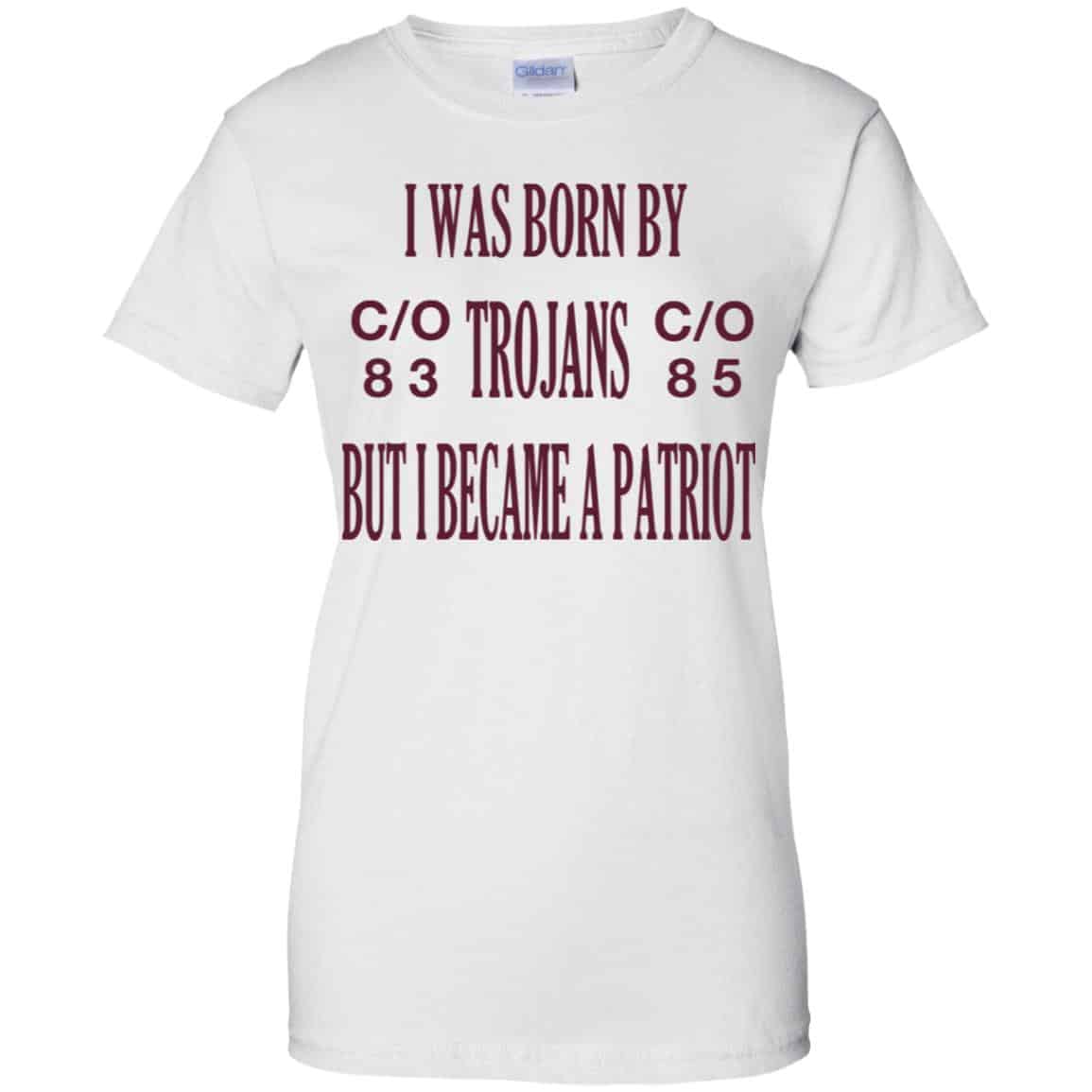 I Was Born By Trojans But I Became A Patriot T-Shirts, Hoodie, Tank