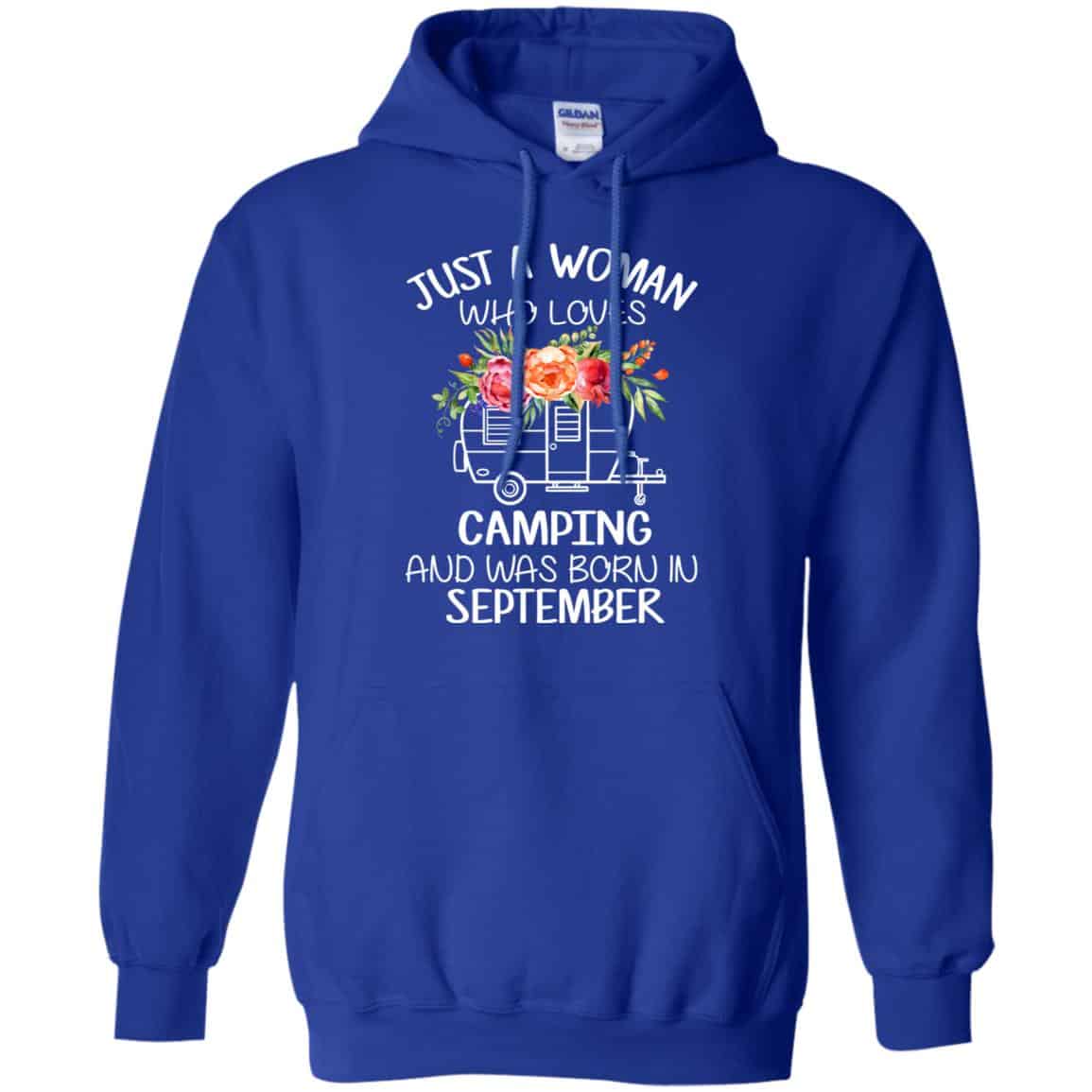 Just A Woman Who Loves Camping And Was Born In September T-Shirts, Hoodie, Tank