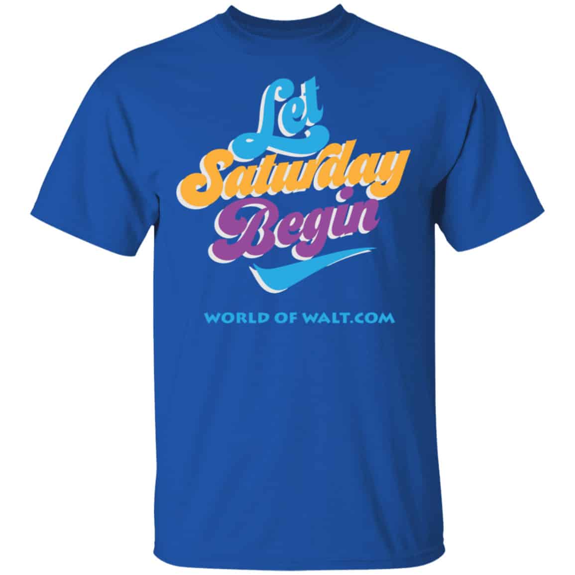 Let Saturday Begin Shirt, Hoodie, Tank