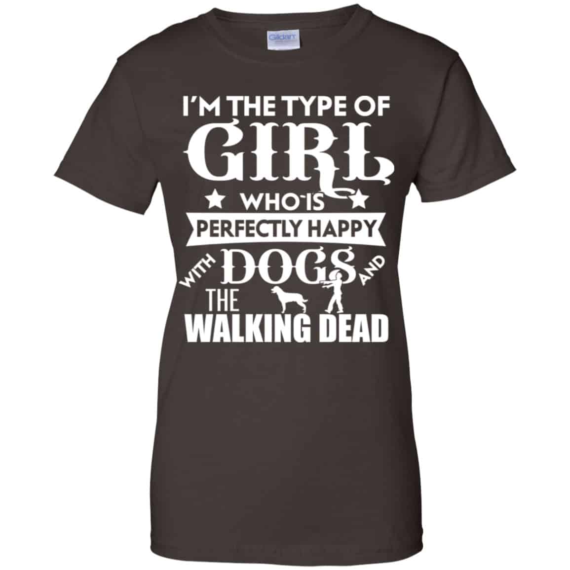I’m The Type Of Girl Who Is Perfectly Happy With Dogs And The Walking Dead Shirt, Hoodie, Tank