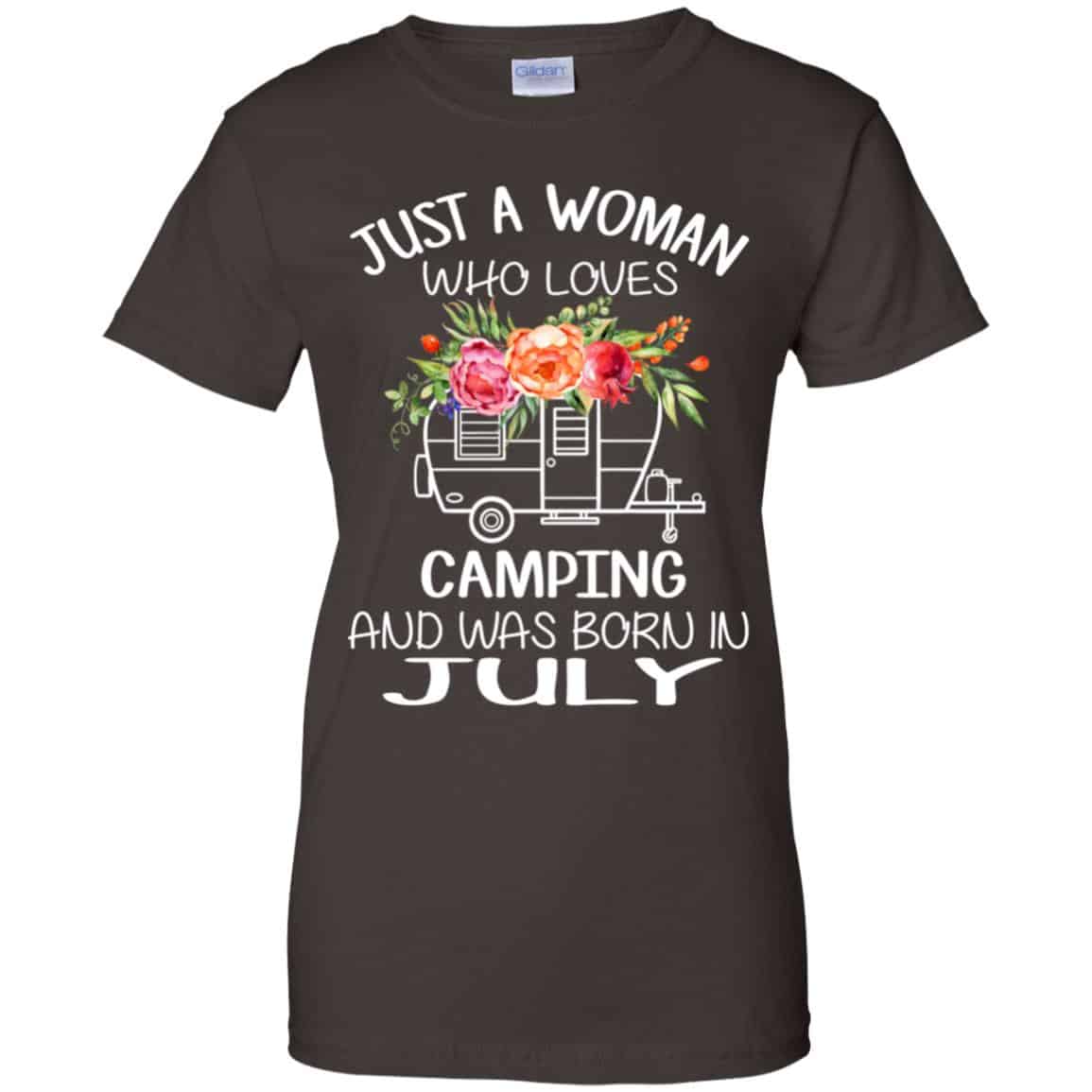 Just A Woman Who Loves Camping And Was Born In July T-Shirts, Hoodie, Tank
